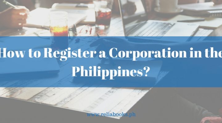 How to Register a Corporation in the Philippines