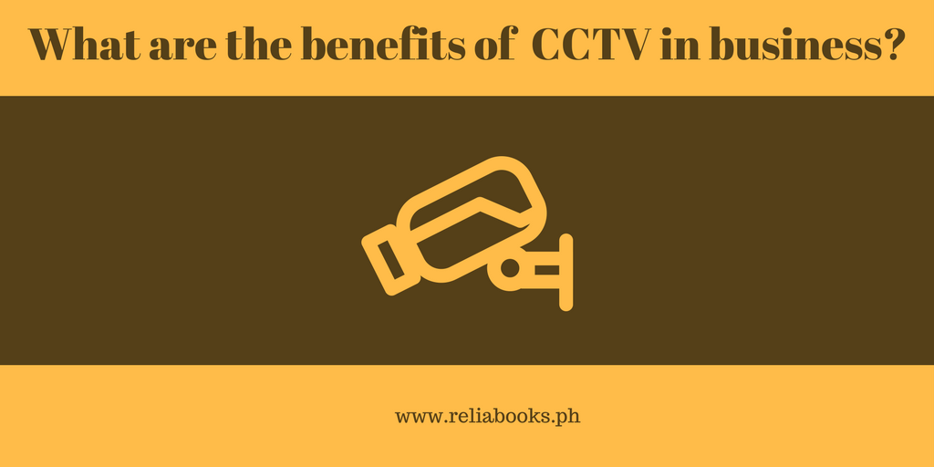 Benefits of CCTV in business