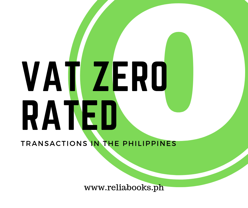 What are VAT Zero Rated Transactions in the Philippines? ReliaBooks