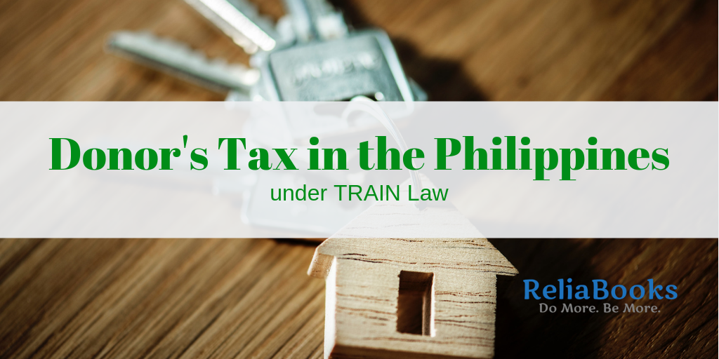 Donor's Tax in the Philippines under TRAIN Law