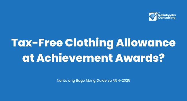 Tax-Free Clothing Allowance at Achievement Awards Guide for RR 4-2025 by Reliabooks Consulting