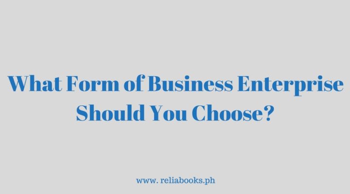 What Form of Business Enterprise Should You Choose