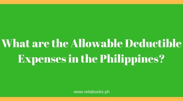 What are the Allowable Deductible Expenses in the Philippines